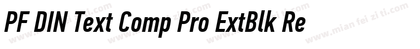 PF DIN Text Comp Pro ExtBlk Regular字体转换